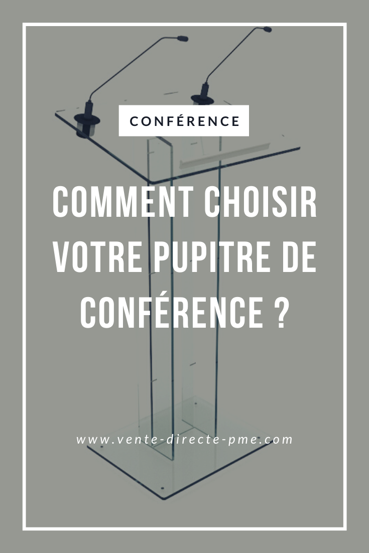 Comment choisir son pupite de conférence - les conseils du fabricant de meubles bois